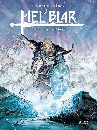 HEL BLAR 02: EL REY BAJO EL TUMULO  | 9788417085810 | SIERRA SERGIO | Llibreria La Gralla | Librería online de Granollers