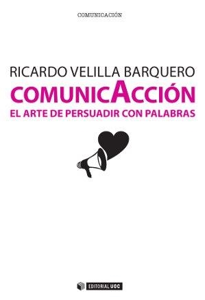 COMUNICACCIÓN | 9788490641002 | VELILLA BARQUERO, RICARDO | Llibreria La Gralla | Librería online de Granollers