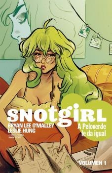 SNOTGIRL 1. A PELOVERDE LE DA IGUAL | 9788467934397 | BRYAN LEE O'MALLEY Y LESLIE HUNG | Llibreria La Gralla | Llibreria online de Granollers