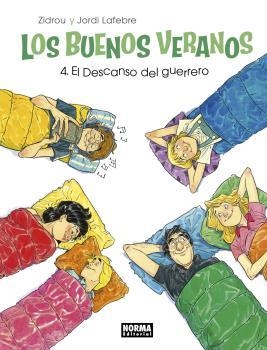 BUENOS VERANOS 4, LOS. EL DESCANSO DEL GUERRERO | 9788467935868 | ZIDROU, LAFEBRE | Llibreria La Gralla | Llibreria online de Granollers