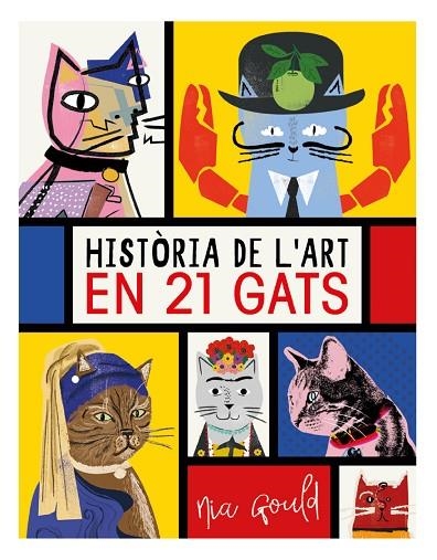 HISTÒRIA DE L'ART EN 21 GATS | 9788499796277 | VOWLES, DIANA/NORBURY, JOCELYN | Llibreria La Gralla | Llibreria online de Granollers