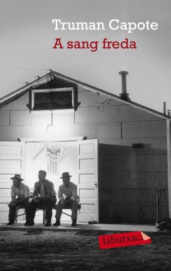 A SANG FREDA (LABUTXACA) | 9788496863187 | CAPOTE, TRUMAN | Llibreria La Gralla | Librería online de Granollers