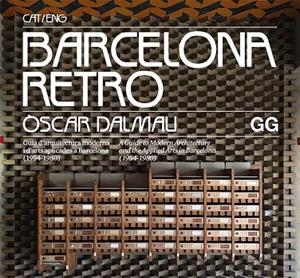 BARCELONA RETRO (CAT/ENG) | 9788425230950 | DALMAU, ÒSCAR | Llibreria La Gralla | Librería online de Granollers