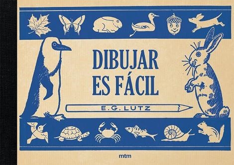 DIBUJAR ES FÁCIL | 9788417165314 | LUTZ, EDWIN GEORGE | Llibreria La Gralla | Llibreria online de Granollers