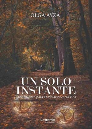 UN SOLO INSTANTE | 9788417779672 | AYZA, OLGA | Llibreria La Gralla | Llibreria online de Granollers