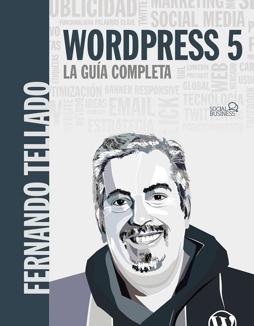 WORDPRESS 5. LA GUÍA COMPLETA | 9788441540606 | TELLADO GARCÍA, FERNANDO | Llibreria La Gralla | Llibreria online de Granollers