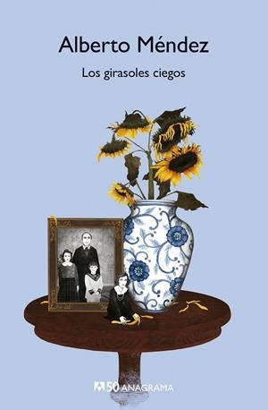 GIRASOLES CIEGOS, LOS (ANAGRAMA 50) | 9788433902207 | MÉNDEZ, ALBERTO | Llibreria La Gralla | Librería online de Granollers
