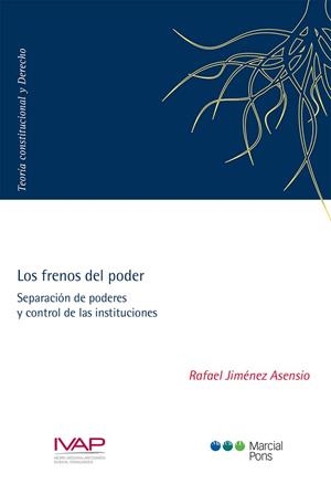 FRENOS DEL PODER, LOS | 9788491230700 | JIMÉNEZ ASENSIO, RAFAEL | Llibreria La Gralla | Librería online de Granollers