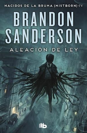 ALEACIÓN DE LEY NACIDOS DE LA BRUMA 4 | 9788413140230 | SANDERSON, BRANDON | Llibreria La Gralla | Librería online de Granollers