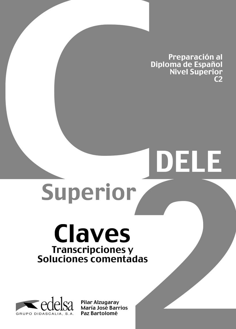 PREPARACIÓN AL DELE C2 - LIBRO DE CLAVES (ED. 2012) | 9788477119814 | ALZUGARAY ZARAGÜETA, PILAR/BARTOLOMÉ ALONSO, MARÍA PAZ | Llibreria La Gralla | Librería online de Granollers
