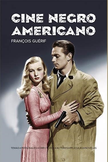 CINE NEGRO AMERICANO | 9788494996863 | GUERIF, FRANÇOISE | Llibreria La Gralla | Llibreria online de Granollers