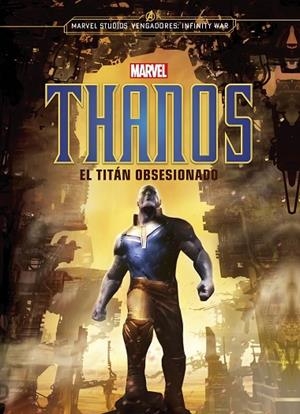 THANOS. EL TITÁN OBSESIONADO | 9788416914463 | MARVEL | Llibreria La Gralla | Librería online de Granollers