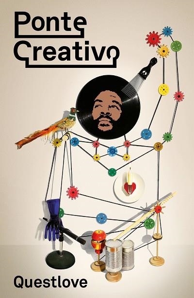 PONTE CREATIVO | 9788499987354 | QUESTLOVE | Llibreria La Gralla | Librería online de Granollers