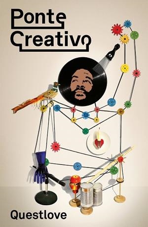 PONTE CREATIVO | 9788499987354 | QUESTLOVE | Llibreria La Gralla | Librería online de Granollers