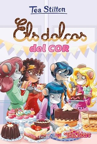 DOLÇOS DEL COR, ELS | 9788491377689 | STILTON, TEA | Llibreria La Gralla | Llibreria online de Granollers