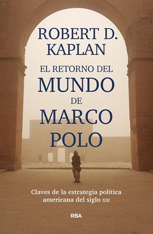 RETORNO DEL MUNDO DE MARCO POLO, EL | 9788491871392 | KAPLAN ROBERT D. | Llibreria La Gralla | Llibreria online de Granollers