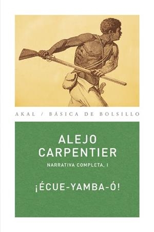ECUE-YAMBA-O (BASICA DE BOLSILLO 175) | 9788446024453 | CARPENTIER, ALEJO | Llibreria La Gralla | Librería online de Granollers