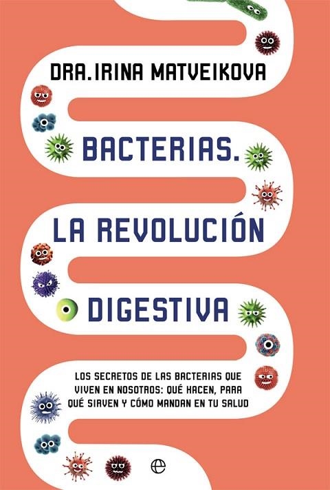 BACTERIAS. LA REVOLUCIÓN DIGESTIVA | 9788491643067 | MATVEIKOVA EVMENOVA, IRINA | Llibreria La Gralla | Librería online de Granollers