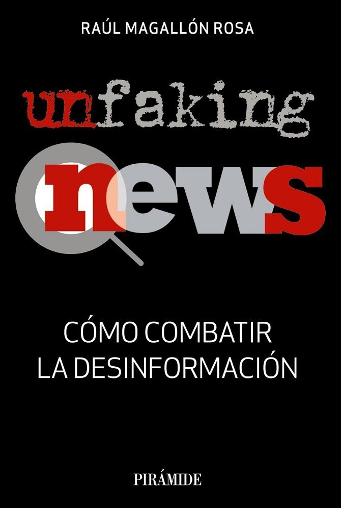 UNFAKINGNEWS | 9788436841053 | MAGALLÓN ROSA, RAÚL | Llibreria La Gralla | Llibreria online de Granollers