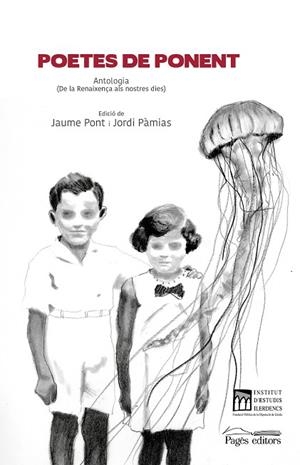 POETES DE PONENT | 9788413030807 | PONT IBÁÑEZ, JAUME/PÀMIAS I GRAU, JORDI | Llibreria La Gralla | Librería online de Granollers