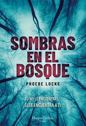 SOMBRAS EN EL BOSQUE | 9788491393627 | LOCKE, PHOEBE | Llibreria La Gralla | Librería online de Granollers