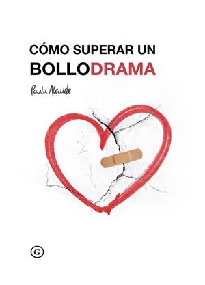 COMO SUPERAR UN BOLLODRAMA | 9788417319588 | ALCAIDE, PAULA | Llibreria La Gralla | Llibreria online de Granollers