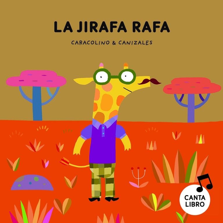 JIRAFA RAFA, LA | 9788417673444 | CARACOLINO; CANIZALES | Llibreria La Gralla | Llibreria online de Granollers