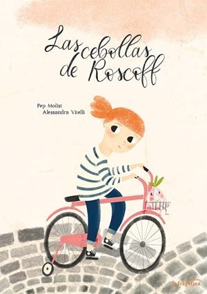 CEBOLLAS DE ROSCOFF, LAS  | 9788416566631 | MOLIST, PEP | Llibreria La Gralla | Librería online de Granollers