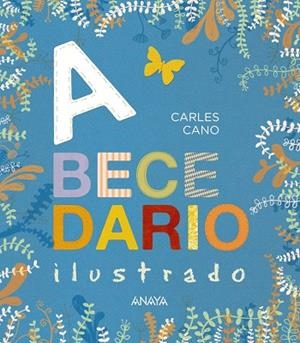 ABECEDARIO ILUSTRADO | 9788469862582 | CANO, CARLES | Llibreria La Gralla | Librería online de Granollers