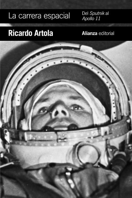 CARRERA ESPACIAL, LA DEL SPUTNIK AL APOLLO 11 | 9788491815204 | ARTOLA, RICARDO | Llibreria La Gralla | Llibreria online de Granollers