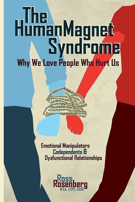 THE HUMAN MAGNET SYNDROME | 9781936128310 | ROSENBERG, ROSS, | Llibreria La Gralla | Llibreria online de Granollers