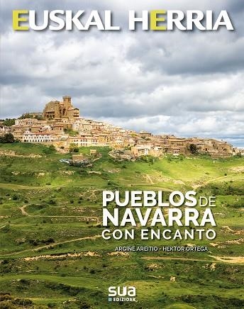 PUEBLOS DE NAVARRA CON ENCANTO | 9788482166988 | AREITIO, ARGIÑE; ORTEGA, HEKTOR | Llibreria La Gralla | Llibreria online de Granollers