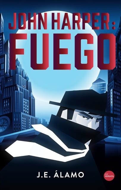 JOHN HARPER: FUEGO | 9788417451516 | ÁLAMO, J.E. | Llibreria La Gralla | Librería online de Granollers