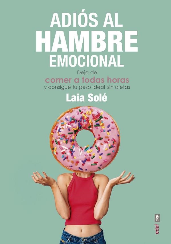 ADIÓS AL HAMBRE EMOCIONAL | 9788441439337 | SOLÉ, LAIA | Llibreria La Gralla | Librería online de Granollers