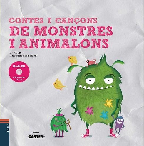 CONTES I CANÇONS DE MONSTRES I ANIMALONS | 9788447937745 | TORO CAMPRODON, ORIOL | Llibreria La Gralla | Llibreria online de Granollers