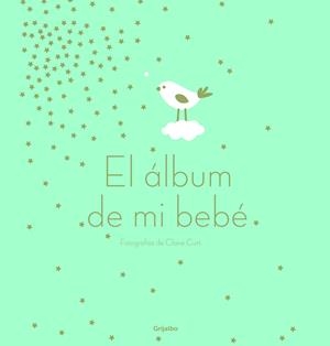 ÁLBUM DE MI BEBÉ, EL  | 9788417338701 | CURT, CLAIRE | Llibreria La Gralla | Llibreria online de Granollers
