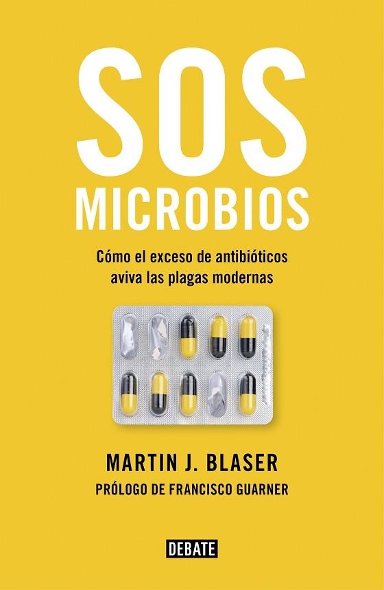 SOS MICROBIOS | 9788499928906 | BLASER, MARTIN J. | Llibreria La Gralla | Librería online de Granollers