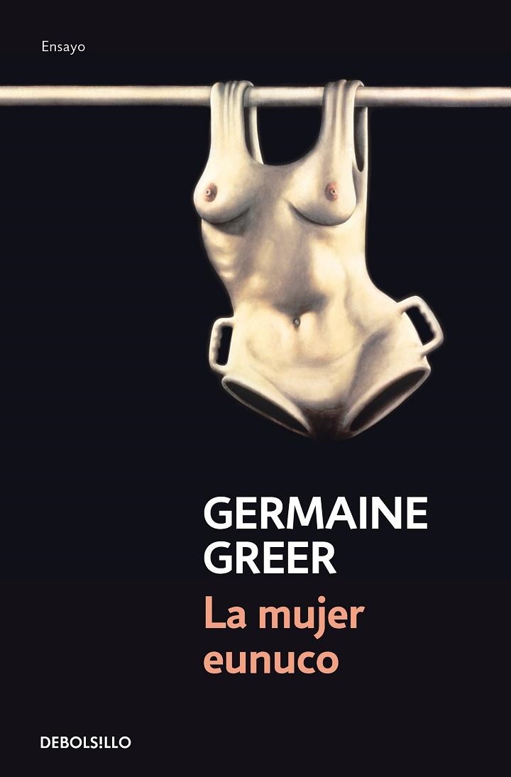 MUJER EUNUCO, LA | 9788466348782 | GREER, GERMAINE | Llibreria La Gralla | Llibreria online de Granollers