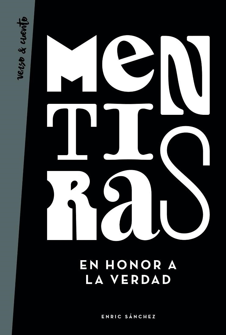 MENTIRAS EN HONOR A LA VERDAD | 9788403519343 | SÁNCHEZ, ENRIC | Llibreria La Gralla | Llibreria online de Granollers