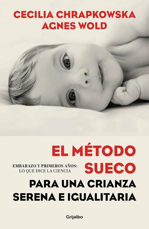 MÉTODO SUECO PARA UNA CRIANZA SERENA E IGUALITARIA, EL | 9788417338336 | CHRAPKOWSKA, CECILIA; WOLD, AGNES | Llibreria La Gralla | Llibreria online de Granollers
