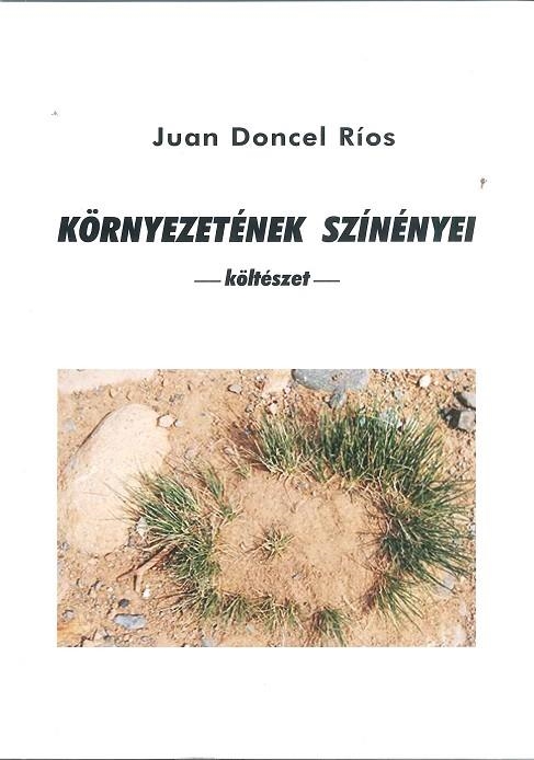 KÖRNYEZETÉNEK SZÍNÉNYEI | 9019190051120 | DONCEL RIOS, JUAN | Llibreria La Gralla | Llibreria online de Granollers