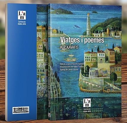 VIATGES I POEMES. K.P. KAVAFIS | 9788412020700 | AYENSA PRAT, EUSEBI | Llibreria La Gralla | Llibreria online de Granollers