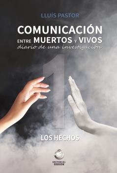 COMUNICACION ENTRE MUERTOS | 9788416847136 | PASTOR, LLUÍS | Llibreria La Gralla | Llibreria online de Granollers