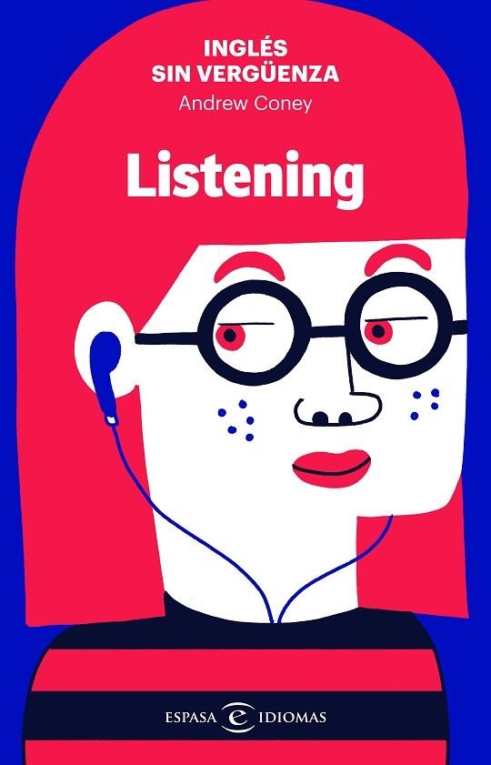 INGLÉS SIN VERGÜENZA: LISTENING | 9788467055139 | CONEY, ANDREW | Llibreria La Gralla | Librería online de Granollers