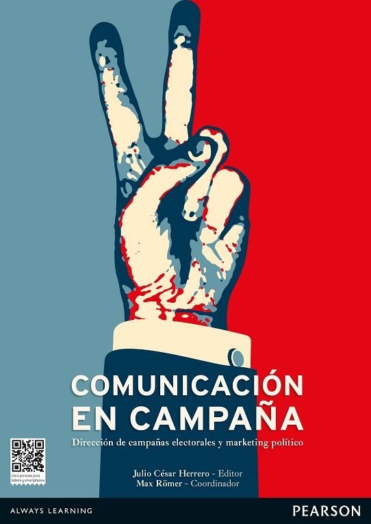 COMUNICACION EN CAMPAÑA DIRECCION DE CAMPAÑAS ELECTORALES | 9788490351413 | CESAR HERRERO, JULIO | Llibreria La Gralla | Llibreria online de Granollers