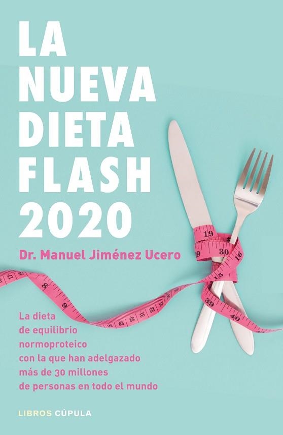 NUEVA DIETA FLASH 2020, LA | 9788448025717 | JIMÉNEZ UCERO, DR. MANUEL | Llibreria La Gralla | Llibreria online de Granollers