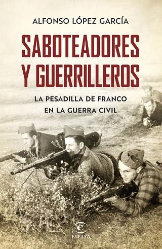 SABOTEADORES Y GUERRILLEROS | 9788467055801 | LÓPEZ GARCÍA, ALFONSO | Llibreria La Gralla | Llibreria online de Granollers