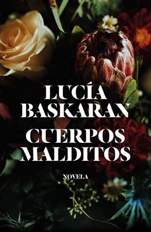 CUERPOS MALDITOS | 9788499987422 | BASKARAN, LUCÍA | Llibreria La Gralla | Librería online de Granollers