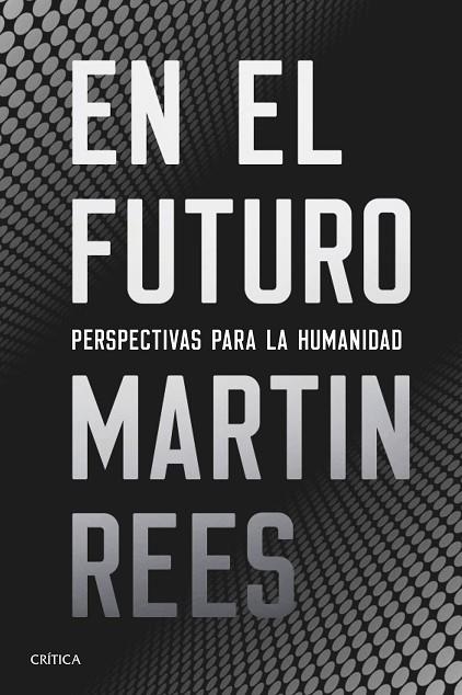 EN EL FUTURO | 9788491991021 | REES, MARTIN | Llibreria La Gralla | Llibreria online de Granollers
