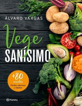 VEGESANÍSIMO | 9788408209263 | VARGAS, ÁLVARO | Llibreria La Gralla | Llibreria online de Granollers